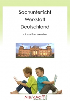 Sachunterricht - Niekaos Deutschlandwerkstatt Klasse 3 und 4 