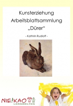 Kunsterziehung - Arbeitsblattsammlung "Dürer" 