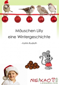 Kreatives Gestalten - Die Maus Lilly - Eine kleine Weihnachtsgeschichte 