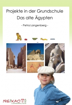 Projekte in der Grundschule - Das alte Ägypten 