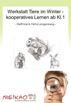 Werkstatt Tiere im Winter - kooperatives Lernen ab Kl.1 