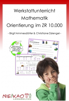 Werkstattunterricht Mathematik - Orientierung im ZR 10.000 