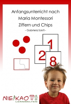 Anfangsunterricht nach Maria Montessori - Ziffern und Chips 